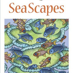 [Access] PDF 💘 Creative Haven SeaScapes Coloring Book (Creative Haven Coloring Books