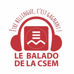 Balado CSEM: La culture à l'école