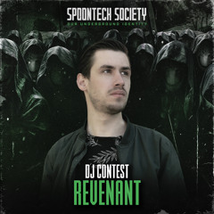 Spoontech Society DJ Contest Mix By Revenant