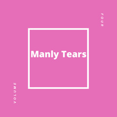 Manly Tears (Prod. Remi Neutron)