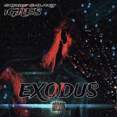 EXODUS ft. iGRES
