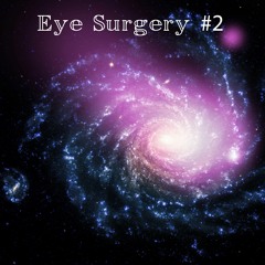 Eye Surgery #2 [naviarhaiku  #486]