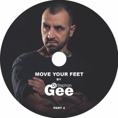 Move Your Feet By Stephan Gee Part 4