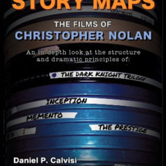 free KINDLE 🖋️ Story Maps: The Films of Christopher Nolan (The Dark Knight Trilogy,