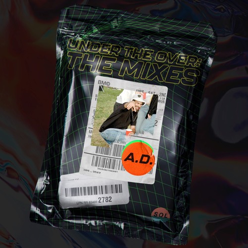 Under the Over: The Mixes Delivered by A.D.