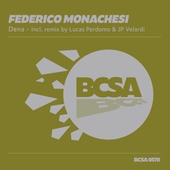 Federico Monachesi - Dena (Lucas Perdomo & J.P. Velardi Remix) [Balkan Connection South America]
