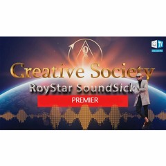 Creative Society song — RoyStar SoundSick