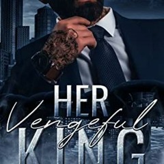 [Download] KINDLE 📥 Her Vengeful King: A Dark Mafia Romance (Black Hearts Book 1) by