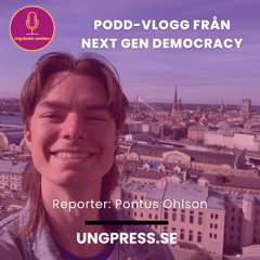 Podd-vlogg från Next Gen Democracy