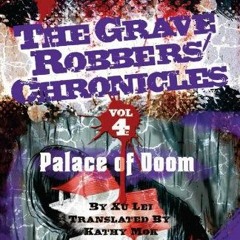 View PDF Palace of Doom (Grave Robbers Chronicles, 4) by  Lei Xu,Vladimir Verano,Kathy Mok