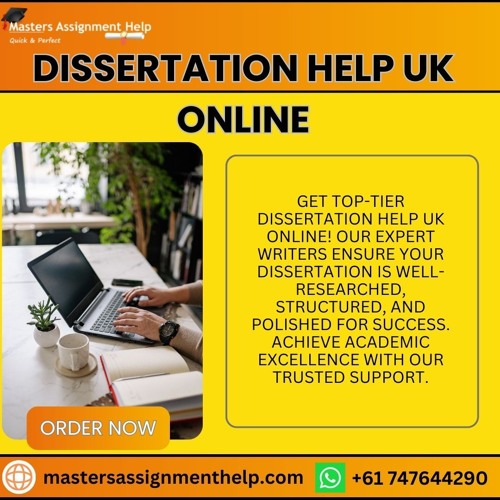 Custom Dissertation Help UK Online