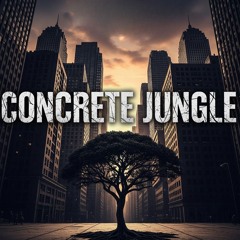 concrete jungle