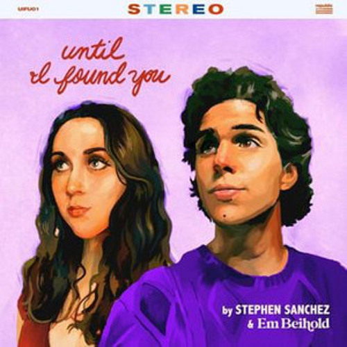 Until I Found You (with Em Beihold) - Em Beihold Version Em Beihold Stephen Sanchez Wrap me up in al