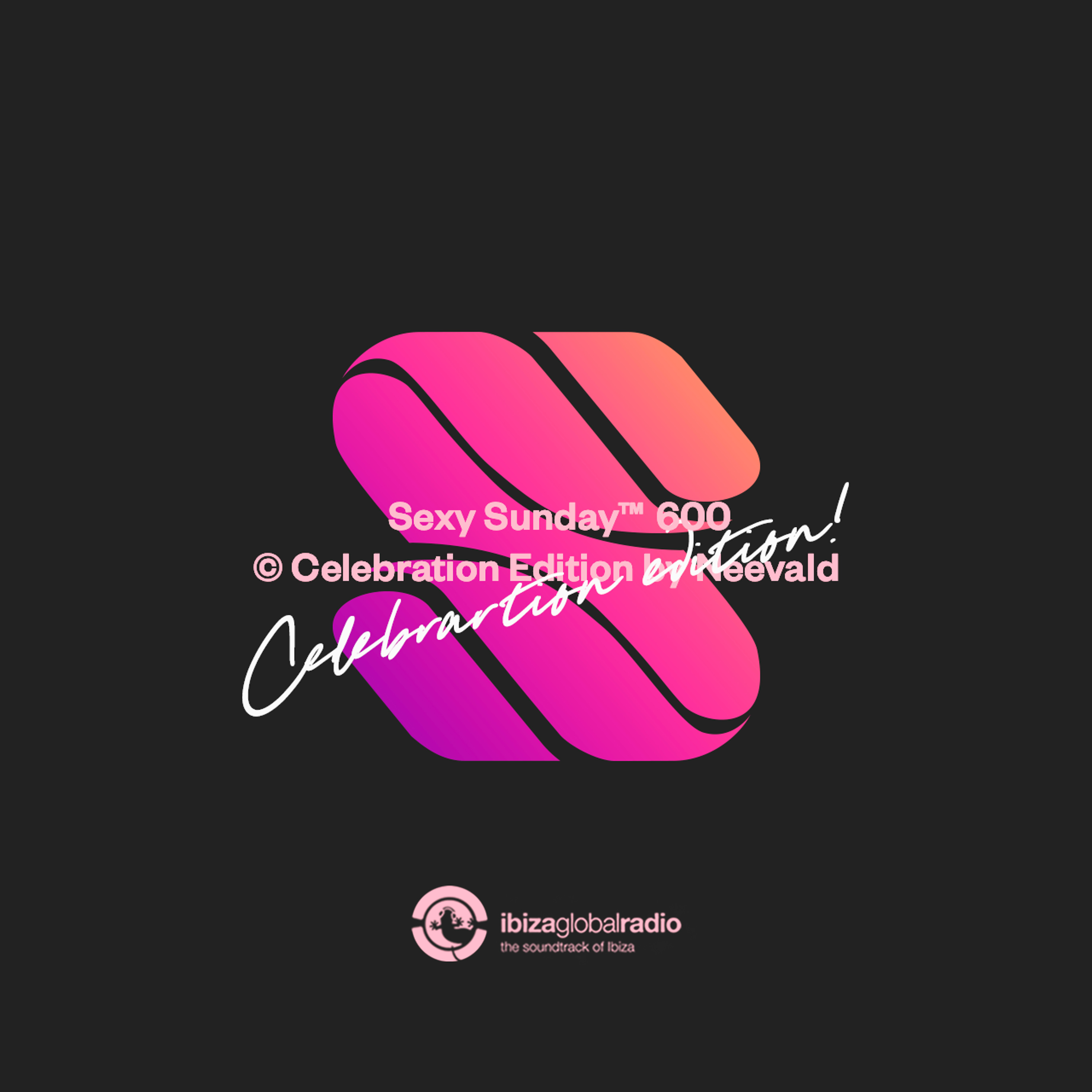 Sexy Sunday Radio Show 600 - IBIZA GLOBAL RADIO episode artwork