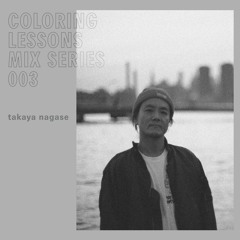 Coloring Lessons Mix Series 003: Takaya Nagase