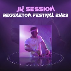 Reggeaton Festival 2K23 (JK Session)