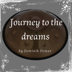 Journey to the dreams