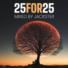 25for25 MIXED BY JACKSTER