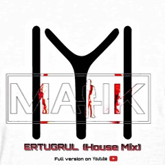 Ertugrul (House Mix) ft. Dj Malik [Full Version on Youtube]