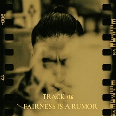 Fairness Is a Rumor