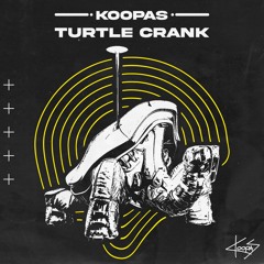 KOOPAS - TURTLE CRANK (600 FOLLOWER FREEBIE)