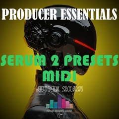 FMS - Serum 2 Presets &amp; MIDI
