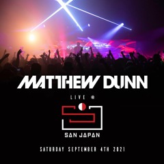Matthew Dunn LIVE @ San Japan 2021 - 9-5-2021