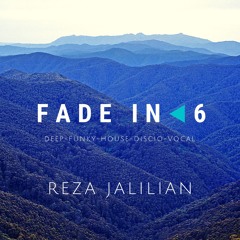 Fade IN◀︎ (Vol 06) BY- Reza Jalilian -  March 2020