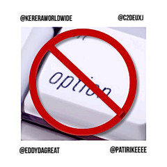 No Option - Karera x C2deuxJ x Patirkeee x Eddydagreat