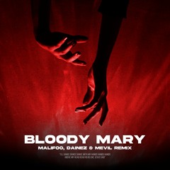 Lady Gaga - Bloody Mary (MALIFOO, Dainez & Mevil REMIX)
