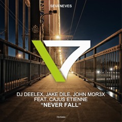 DJ Deelex, Jake Dile, John Mor3x feat. Cajus Etienne - Never Fall (7EVS464)