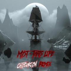 MYST - That´s Life (CategorieN Remix)