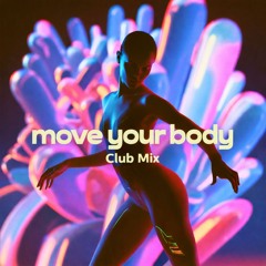 move your body