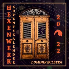 Dominik Eulberg @ Hexenwerkkalender