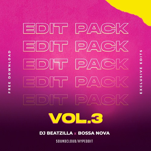 Stream Dj Beatzilla x Dj Bossa Nova Edit Pack Vol. 3 | Supported on BBC  Radio by Dj Benzi by DJ Beatzilla | Listen online for free on SoundCloud