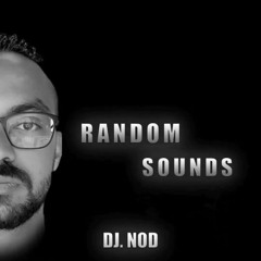 DJ Nod - Random Sounds 9 (Afro Melodic Mix)