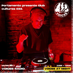 Portamento presents Club Cultures - 16/06/2025 - [Voices Radio]