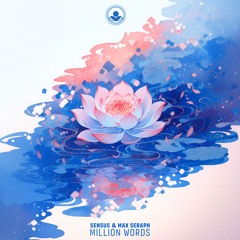 Sensus & Max Seraph - Million Words [Free Download]