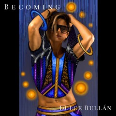 Becoming (Original Mix) Dulce Rullan