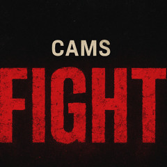 CAMS | FIGHT