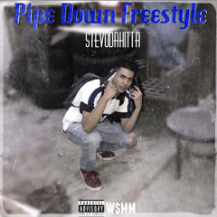 Pipe Down (freestyle)[Noury j]