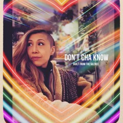 Don't Cha Know