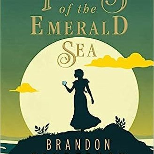 Stream Tress of the Emerald Sea A Cosmere Novel (Secret Projects) +ReadFull( by Ozsmtcs890