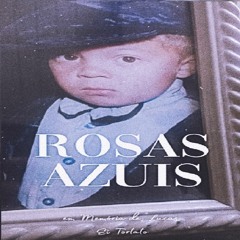 Lucas; Ei Tortato - Rosas Azuis