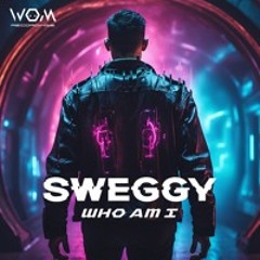 Sweggy - Who Am I