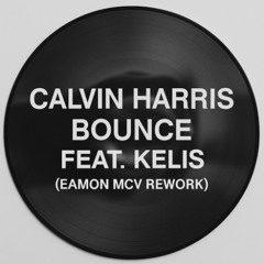 Calvin Harris Feat. Kelis - Bounce (Eamon McV Rework Extended Mix) Free DL