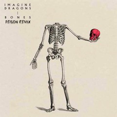 Imagine Dragons - Bones (DEISON)