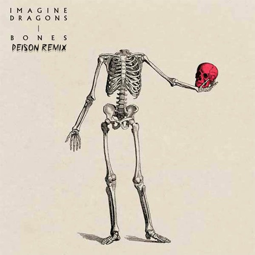 Imagine Dragons - Bones (DEISON)