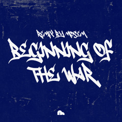 Beginning of the War (Original Mix) [Sorena & Bahram & Marjan Remix]
