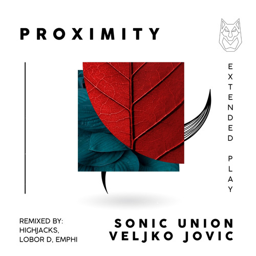 Sonic Union, Veljko Jovic - Proximity (Original Mix) PREVIEW
